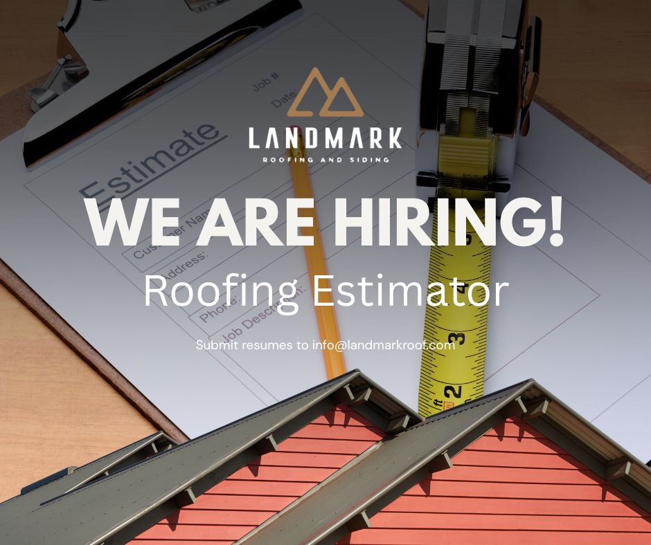 A hiring ad for Landmark Roofing and Siding seeks a Roofing Estimator